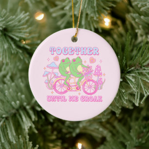 Cute Couple Frog - Together Until We Croak Ceramic Ornament