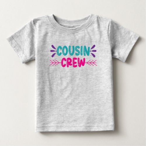 Cute Cousin Crew Baby T_Shirt