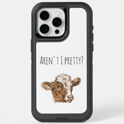 Cute Cow Head Arent I Pretty Quote Animal Vegan iPhone 15 Pro Max Case