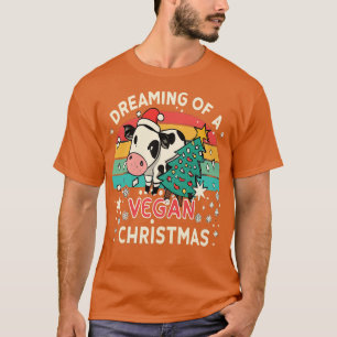 Cute Cow Im Dreaming of a Vegan Christmas Funny Me T-Shirt