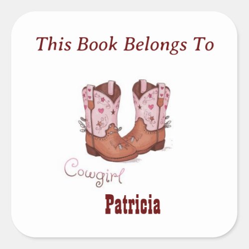 Cute CowGirl Boots This Book Belongs To Square Sticker