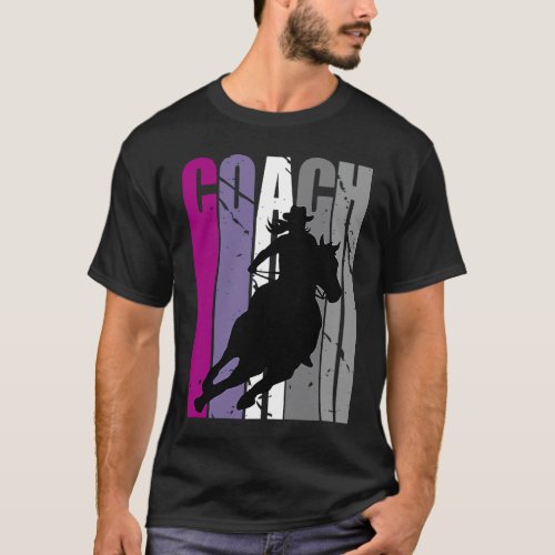 Cute Cowgirl Coach Instructor Cow Girls Rides Hors T-Shirt