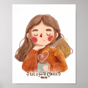 Cute Cozy Girl with Coffee Poster - Let's Take a C
