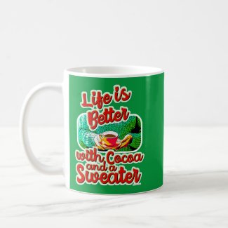 Cute Cozy Life is Better Cocoa Fun Holiday Design