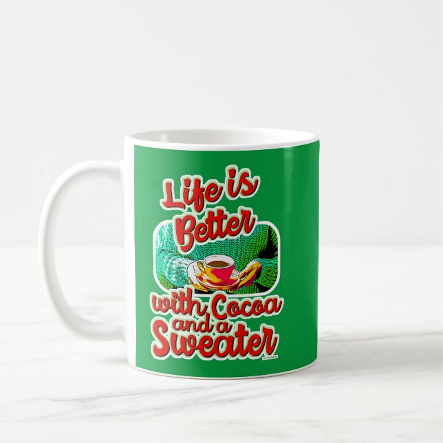 Cute Cozy Life is Better Cocoa Fun Holiday Design Coffee Mug (Left)