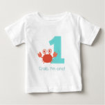 Cute Crab, Crab I&#39;m One, First Birthday Baby T-shirt at Zazzle