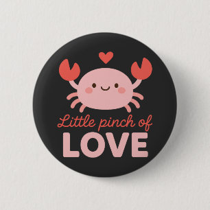 Cute Crab Little Pinch of Love Valentines Day Button