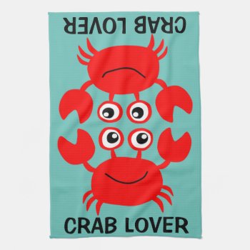Cute Crab Lover Kitchen Towel by BostonRookie at Zazzle