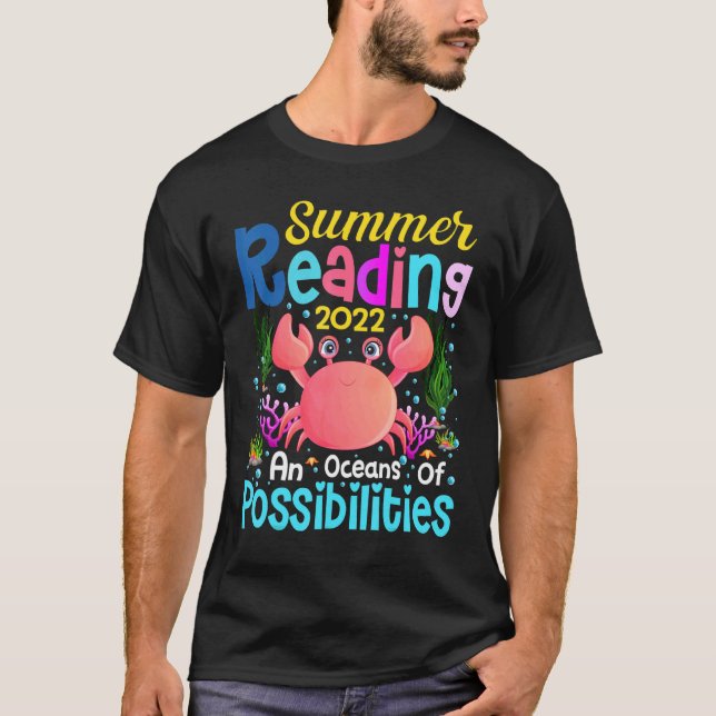 Cute Crab Oceans Of Possibilities Summer Reading 2 T-Shirt (Front)