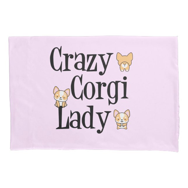 Cute Crazy Corgi Lady Pink Pillowcase (Front)