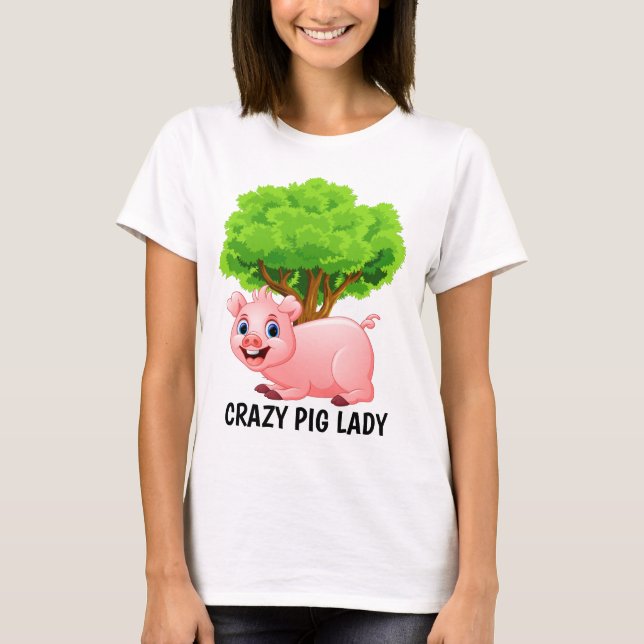 Cute crazy pig lady add text T-Shirt (Front)