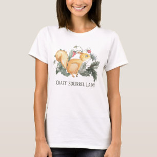 cute crazy squirrel lady add text T-Shirt