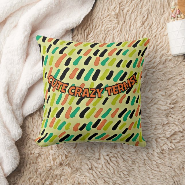 CUTE CRAZY TERMS! THROW PILLOW (Blanket)
