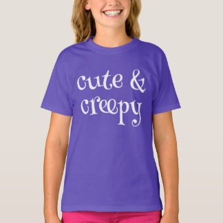 Cute & Creepy - White Text T-Shirt