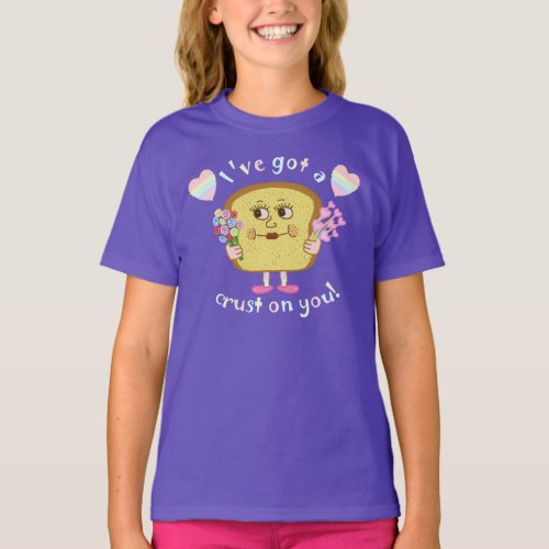 Cute Crust on You Valentines Day Bread Pun T_Shirt