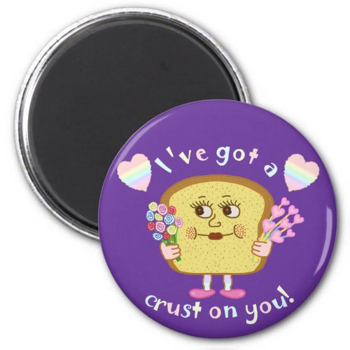 Cute Crust on You Valentines Day Pun Magnet