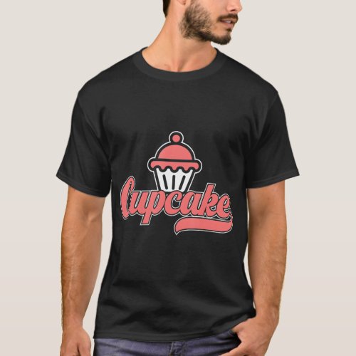 Cute Cupcake Confectionery Baker Pastries Muffin T_Shirt