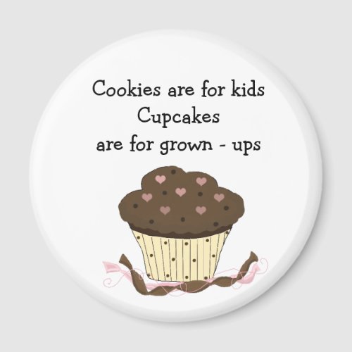 Cute Cupcake with Saying Magnet