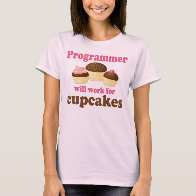 Cute Cupcakes Occupation Computer Programmer T-Shirt (Front)