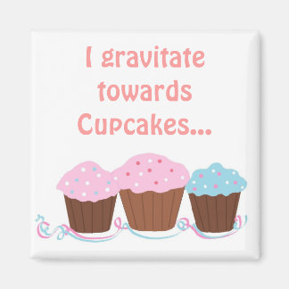 Cute Cupcakes With Saying Magnet