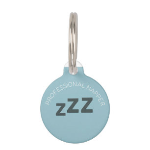 Cute Custom Pet ID Tag – “Professional Napper”