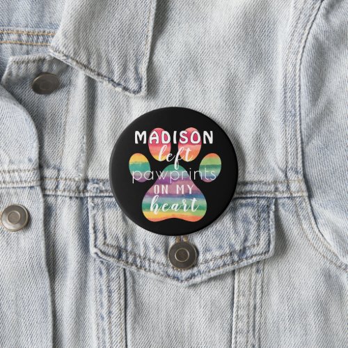 Cute Custom Rainbow Bridge Paw Prints On My Heart Button