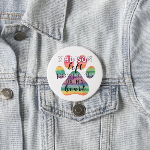 Cute Custom Rainbow Bridge Paw Prints On My Heart Button