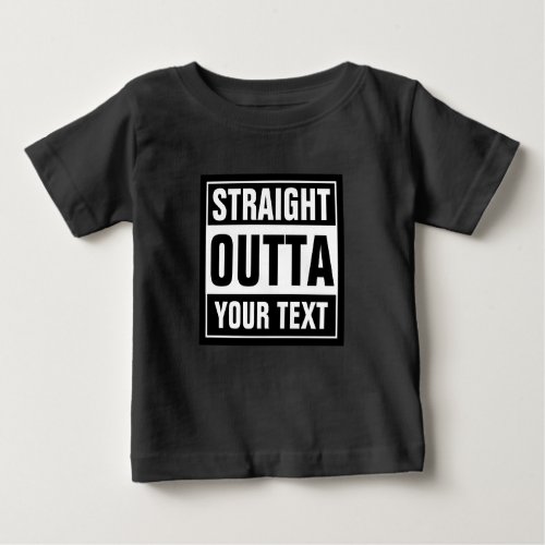 Cute custom STRAIGHT OUTTA baby clothing t shirt