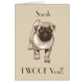 Cute customizable 'I woof you' pug dog card (Front)