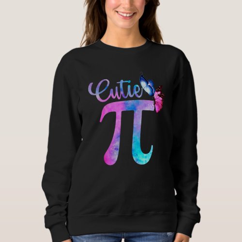 Cute    Cutie Pi Math Pie Butterfly Adorable Math Sweatshirt