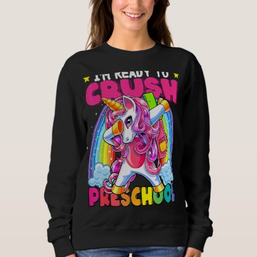Cute Dabbing Unicorn Preschool Im Ready Crush Back Sweatshirt