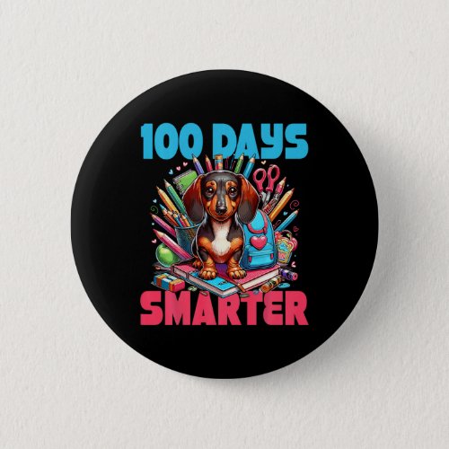 Cute Dachshund 100th Day Of School 100 Days Smarte Button