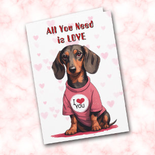 Cute Dachshund Dog All You Need Valentine Holiday Card