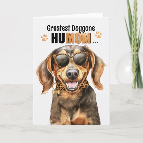Cute Dachshund Dog Greatest HuMOM Mothers Day Holiday Card