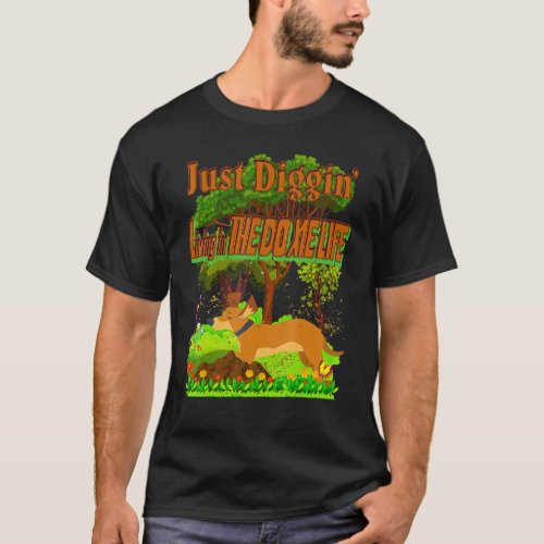 Cute Dachshund Funny Wiener Dog Doxie Pun Just Dig T_Shirt