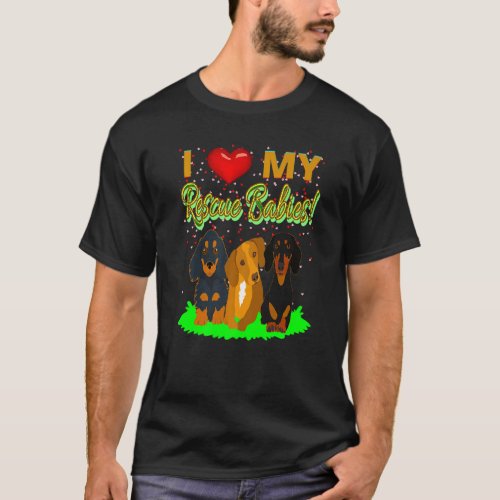 Cute Dachshund  Funny Wiener Dog I Love My Rescue  T_Shirt