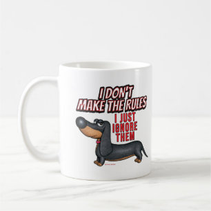 Cute Dachshund Ignore Rules Coffee Mug