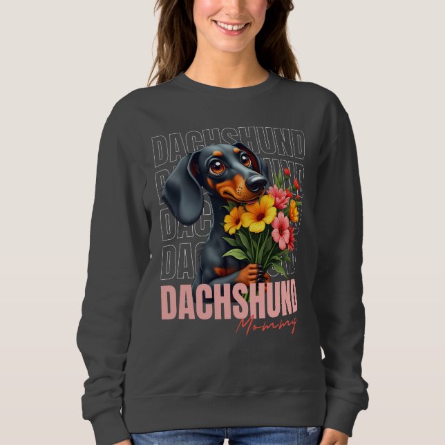 Cute Dachshund Mommy Sweatshirt (Front)