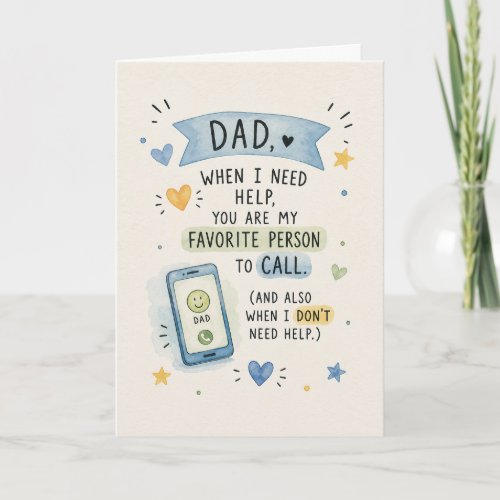 Cute Dad, My Favorite Person to Call Card