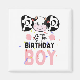 Cute Dad of The Birthday Boy Cow Farm Magnet