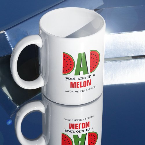 Cute Dad Your one in a Melon  Childrens Names Coffee Mug