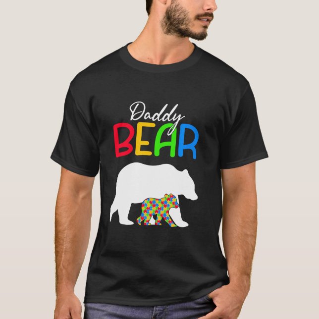 Cute Daddy Bear Autism Awareness Autistic Family T-Shirt (Front)
