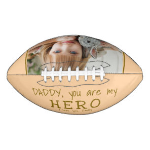 Cute Daddy you are my Hero Father`s Day Photo Football