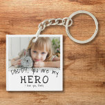 Cute Daddy you are my Hero Father`s Day Photo Keychain<br><div class="desc">Cute Daddy you are my Hero Black and white Father`s Day Photo Keychain. Text is in simple hand-drawn fonts. You can change daddy into dad,  papa,  pap, ...  and add your photo and names. A cute gift and a sweet keepsake for Father`s Day for dad.</div>
