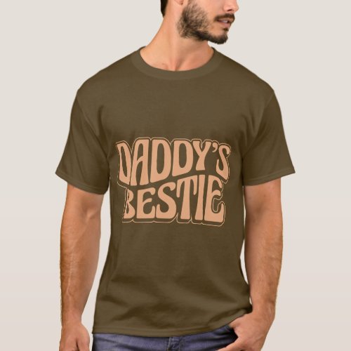 Cute Daddys Bestie Girl Bond Friendship Parenting  T_Shirt