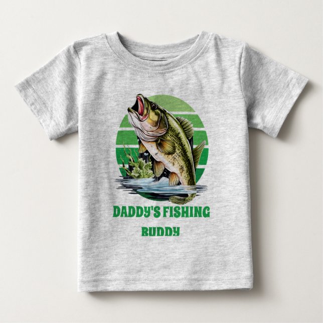 cute Daddy's fishing Buddy  add text boys Baby T-Shirt (Front)