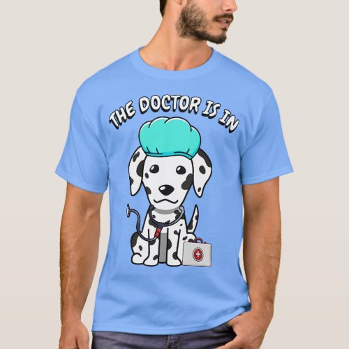 Cute dalmatian dog is a doctor T_Shirt