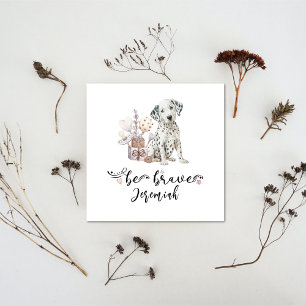 Cute Dalmatian puppy with rattle quote be brave Invitation