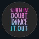Cute Dance Design For Girls Women Dance Recital Cl Classic Round Sticker<br><div class="desc">Cute Dance Design For Girls Women Dance Recital Cl Dancer</div>