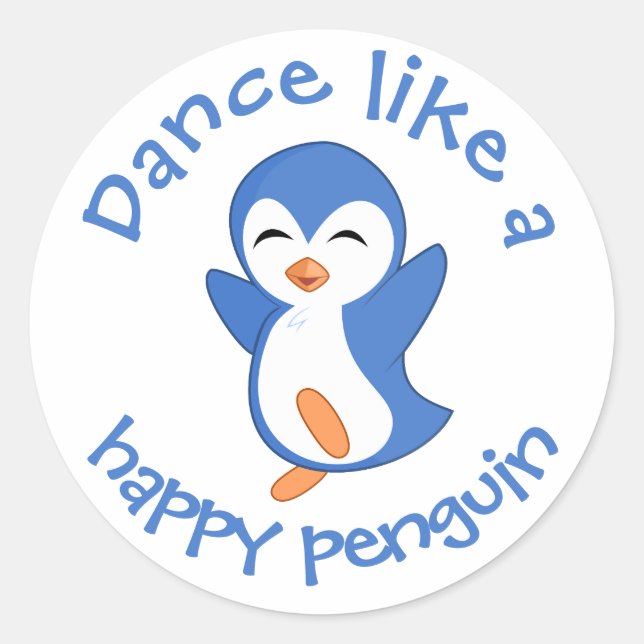 Cute Dance Like a Happy Penguin Classic Round Sticker (Front)
